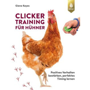 Clickertraining für Hühner - Positives...