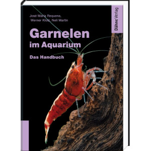 Garnelen im Aquarium - Das Handbuch