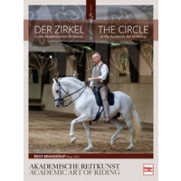 Der Zirkel in der Akademischen Reitkunst - The Circle in the Academic Art of Riding