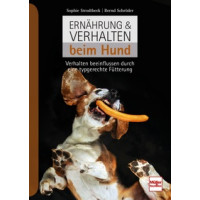 Ernährung & Verhalten beim Hund - Verhalten beeinflussen durch eine typgerechte Fütterung