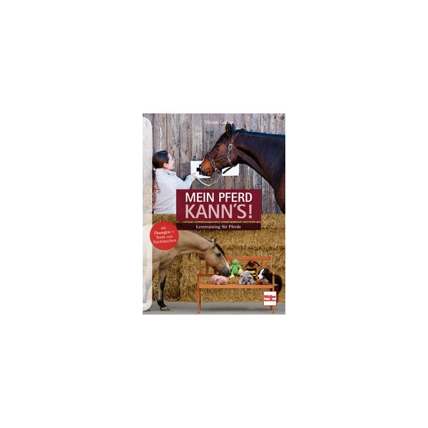 Mein Pferd kanns! - Lerntraining für Pferde