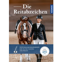 Die Reitabzeichen - Prüfungswissen der FN für Theorie und Praxis