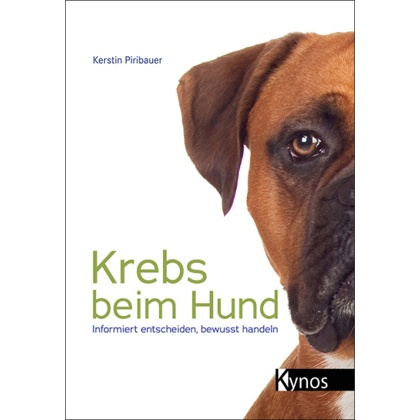 Krebs beim Hund - Informiert entscheiden, bewusst handeln