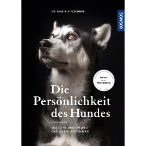 Die Pers&ouml;nlichkeit des Hundes - Wie Gene und...