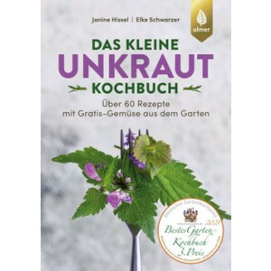 Das kleine Unkraut-Kochbuch - Über 60 Rezepte mit...