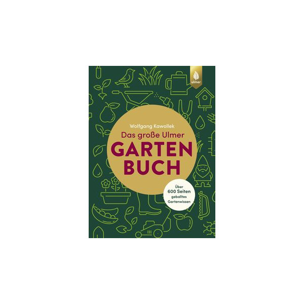 Das große Ulmer Gartenbuch - Über 600 Seiten geballtes Gartenwissen