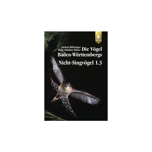 Die Vögel Baden-Württembergs Bd. 2.1.2: Nicht-Singvögel 1.3