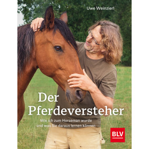 Der Pferdeversteher - Wie ich zum Horseman wurde und was...