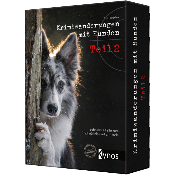 Krimiwanderungen mit Hunden Teil 2 - Zehn neue Fälle zum Erschnüffeln und Ermitteln