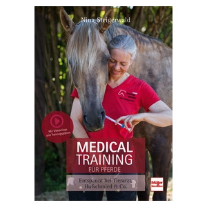 Medical Training für Pferde - Entspannt bei...