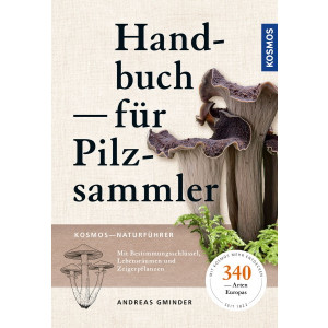 Handbuch für Pilzsammler - 340 Arten Mitteleuropas...