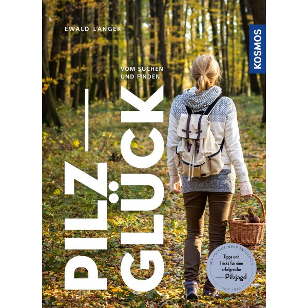 Pilzglück - Vom Suchen und Finden