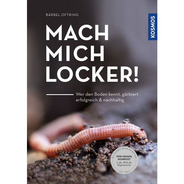 Mach mich locker! - Wer den Boden versteht, gärtnert er