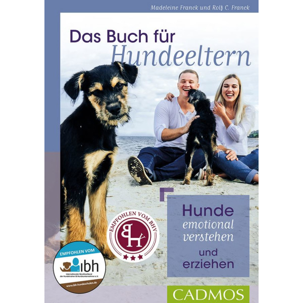 Das Buch für Hundeeltern - Hunde emotional verstehen und erziehen