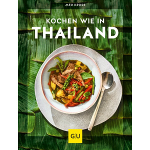 Kochen wie in Thailand