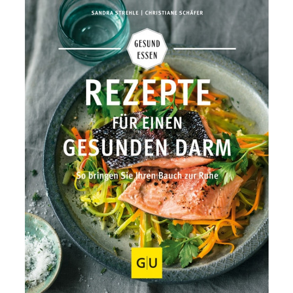 Rezepte für einen gesunden Darm