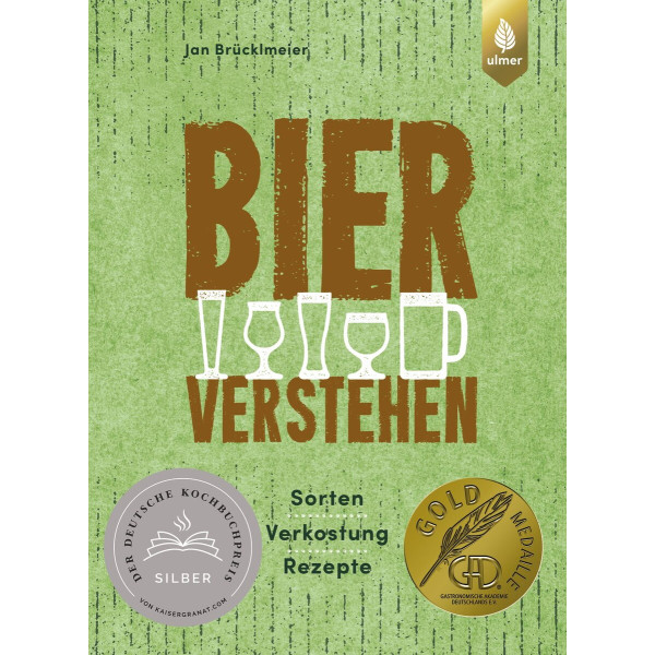 Bier verstehen - Sorten, Verkostung, Rezepte