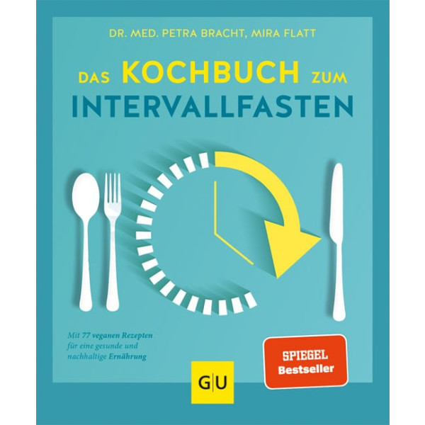 Das Kochbuch zum Intervallfasten