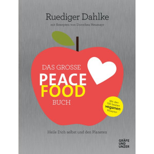 Das gro&szlig;e Peace Food-Buch