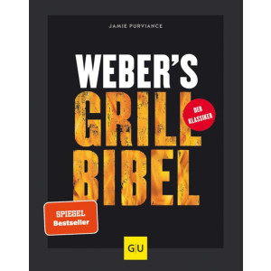 Weber&rsquo;s Grillbibel