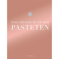 Das große Buch der Pasteten