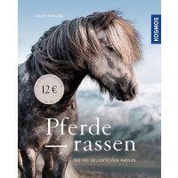Pferderassen - Die 100 beliebtesten Rassen