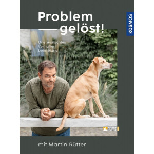 Problem gelöst! mit Martin Rütter