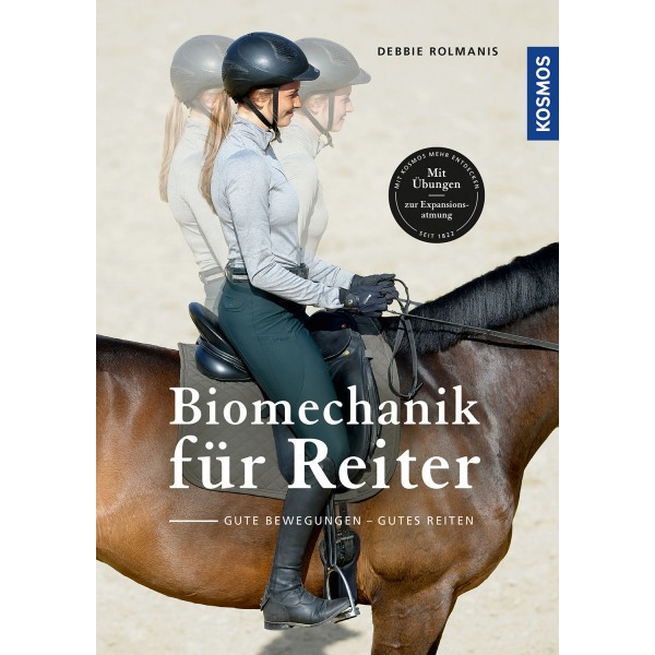 Biomechanik für den Reiter - Gute Bewegungen - Gutes Reiten