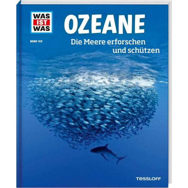 WAS IST WAS Ozeane. Die Meere erforschen und schützen