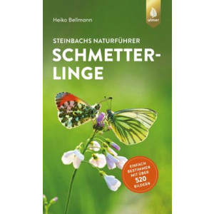 Steinbachs Naturf&uuml;hrer Schmetterlinge - Einfach...