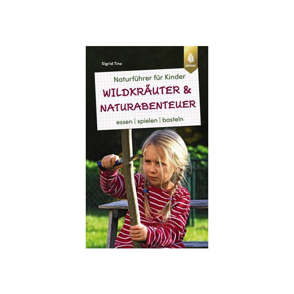 Naturführer für Kinder: Wildkräuter und Naturabenteuer
