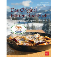 Das Original-Hütten-Kochbuch - Bergrezepte und alpine Lebensart