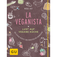La Veganista - Lust auf Vegane Küche