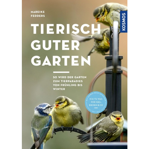 Tierisch guter Garten! - So wird der Garten zum Tierparadies
