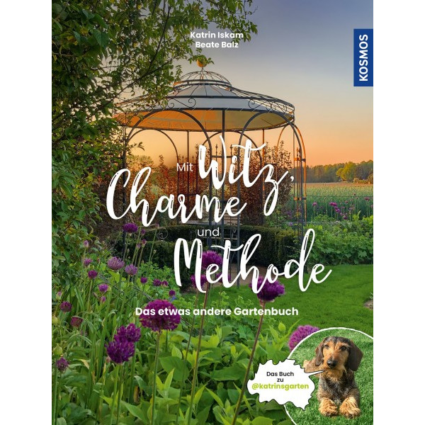 Mit Witz, Charme und Methode - Das etwas andere Gartenbuch