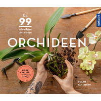 Orchideen - Die 99 schnellsten Antworten