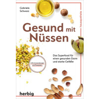 Gesund mit Nüssen - Das Superfood für einen gesunden Darm und starke Gefäße
