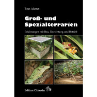 Groß- und Spezialterrarien - Erfahrungen mit Bau, Einrichtung und Betrieb