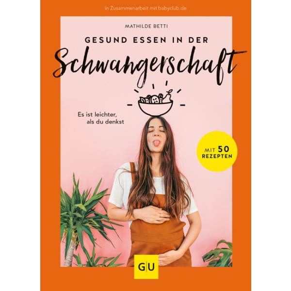 Gesund essen in der Schwangerschaft