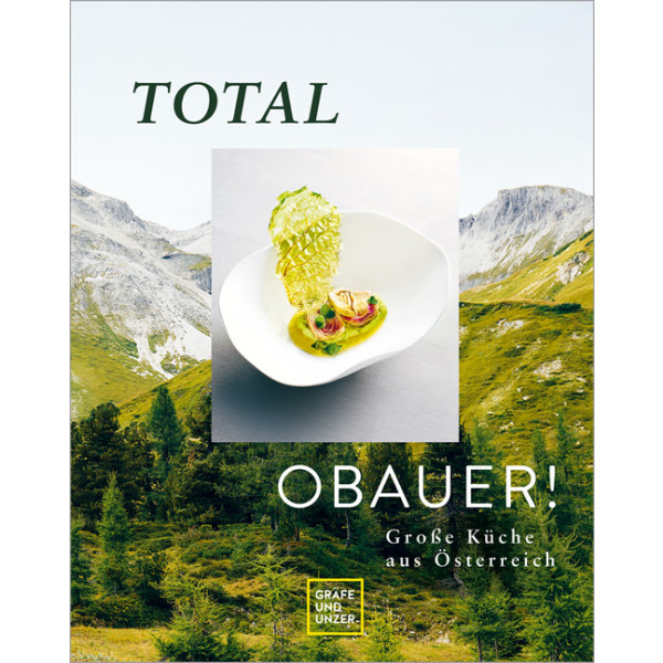 Total Obauer! - Große Küche aus Österreich