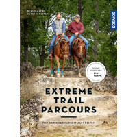 Extreme Trail Parcours - Bodenarbeit und Reiten