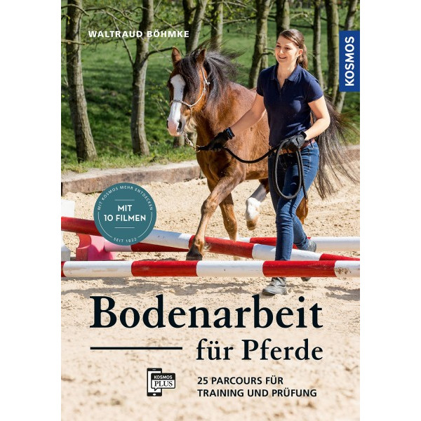 Bodenarbeit für Pferde - 26 Parcours für Training und Prüfung