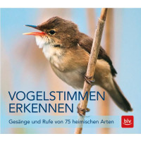 Vogelstimmen erkennen mit CD - Gesänge und Rufe von 75 heimischen Arten