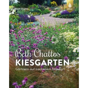 Beth Chattos Kiesgarten - G&auml;rtnern auf trockenem...