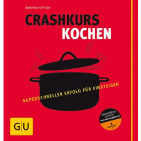 Crashkurs Kochen - Superschneller Erfolg für Einsteiger