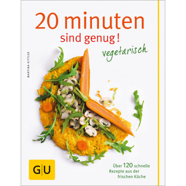 20 Minuten sind genug – Vegetarisch