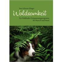 Waldsamkeit - Ein Waldbaden-Entspannungsprogramm für Mensch und Hund
