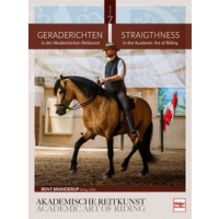Geraderichten in der Akademischen Reitkunst - Straightness in the Academic Art of Riding (BAND 7)