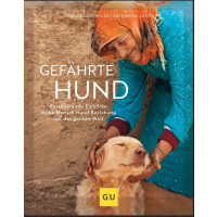 Gefährte Hund - Faszinierende Einblicke in die Mensch-Hund-Beziehung aus der ganzen Welt