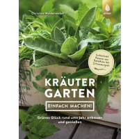 Kräutergarten - einfach machen!